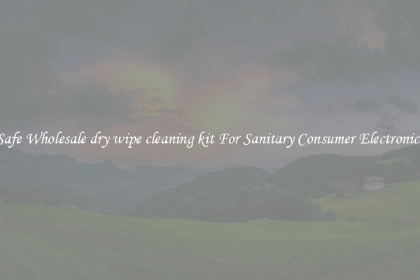 Safe Wholesale dry wipe cleaning kit For Sanitary Consumer Electronics