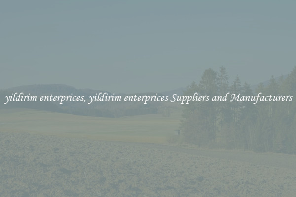 yildirim enterprices, yildirim enterprices Suppliers and Manufacturers