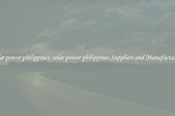 solar power philippines, solar power philippines Suppliers and Manufacturers