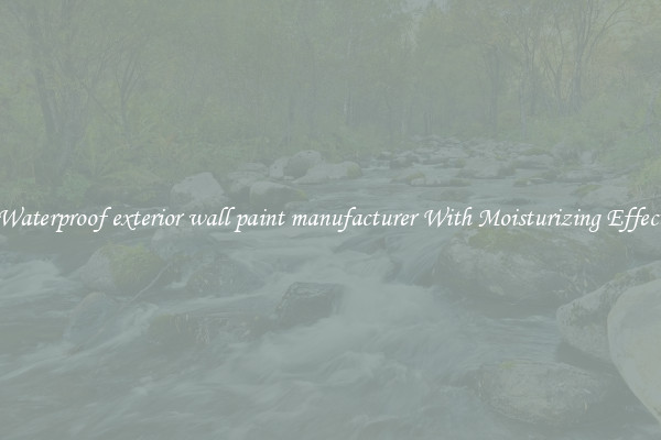 Waterproof exterior wall paint manufacturer With Moisturizing Effect