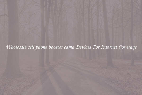 Wholesale cell phone booster cdma Devices For Internet Coverage