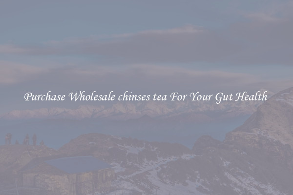 Purchase Wholesale chinses tea For Your Gut Health 